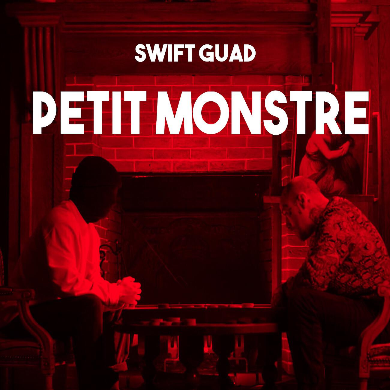 Swift Guad - Petit monstre
