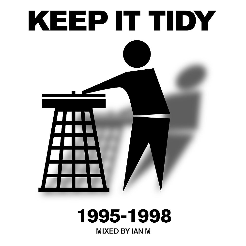Постер альбома Keep It Tidy: 1995 - 1998
