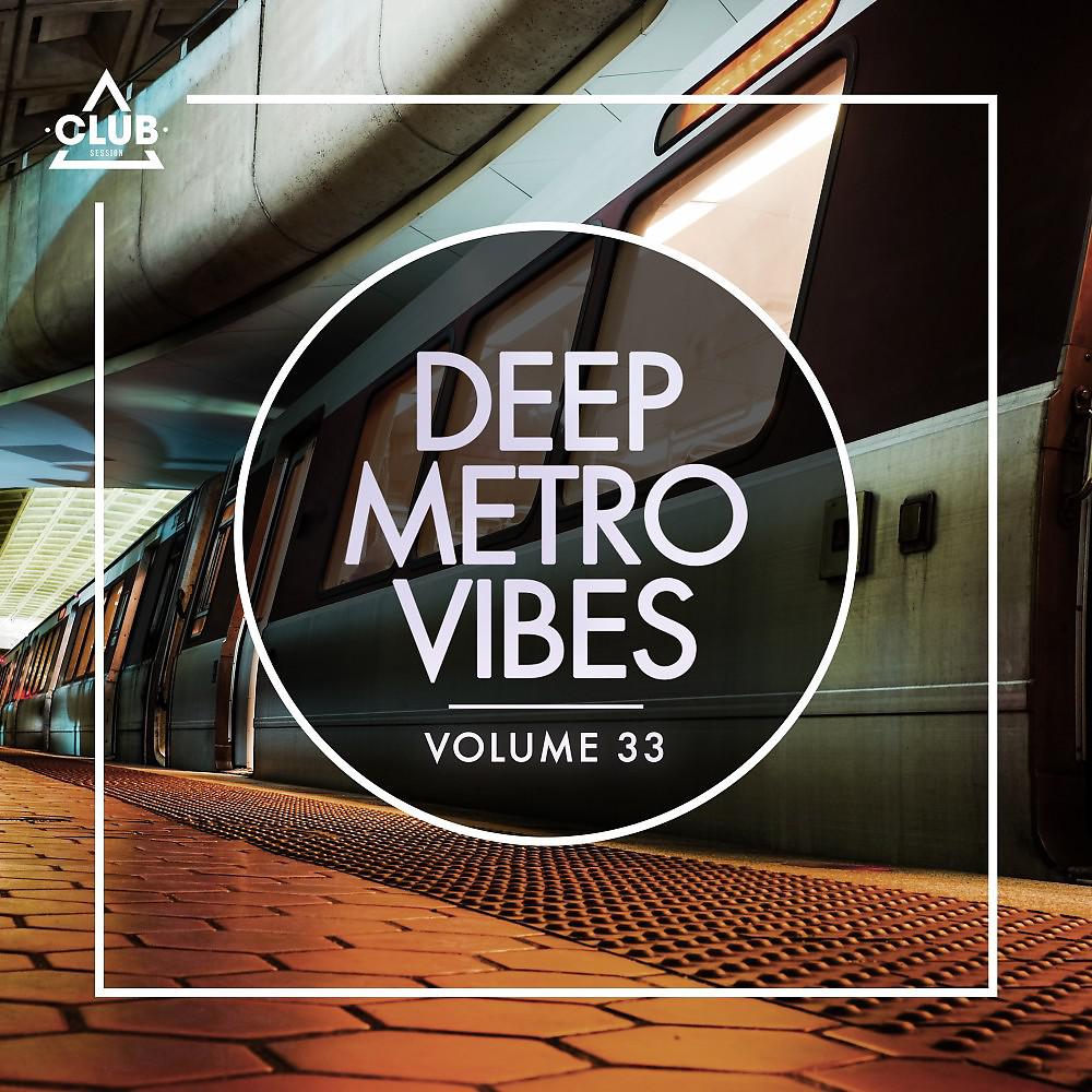 Постер альбома Deep Metro Vibes, Vol. 33