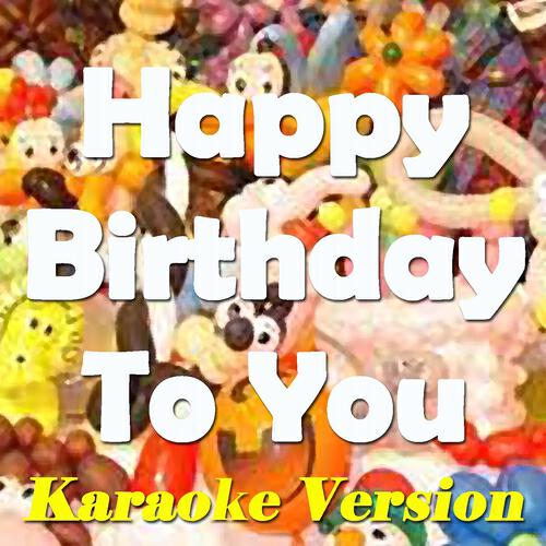 Happy Birthday - Happy Birthday to You (Karaoke Version)