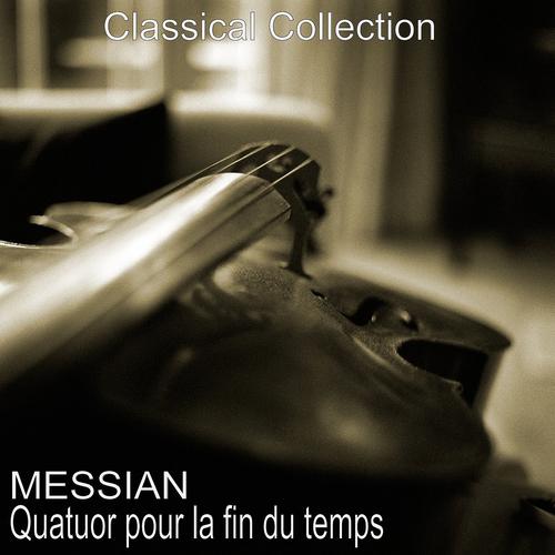 Постер альбома Messian : Quatuor pour la fin du temps