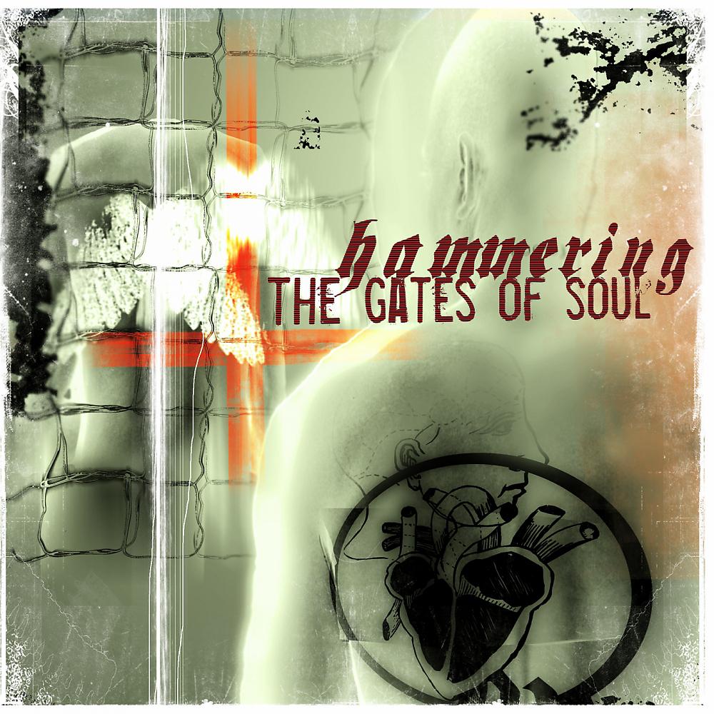 Постер альбома Hammering The Gates of Soul