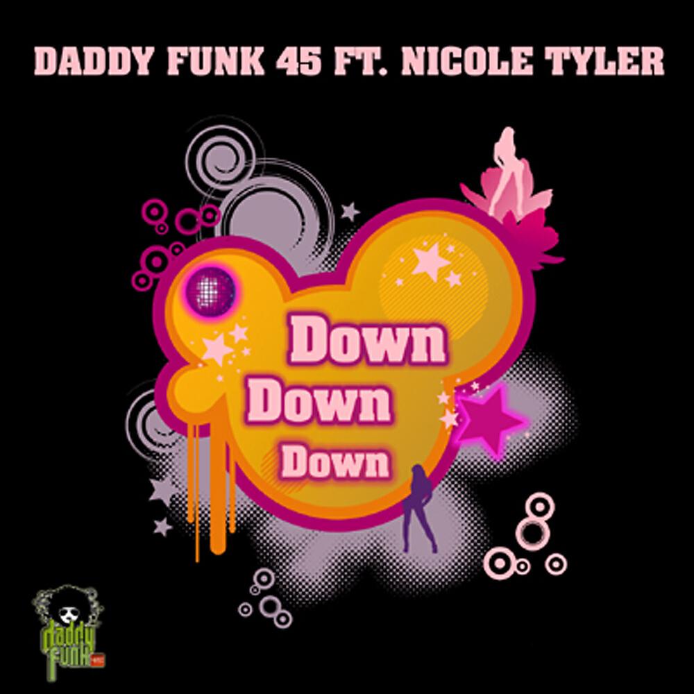 Daddy Funk 45 - Down Down Down (Audio Affinity Club Mix)
