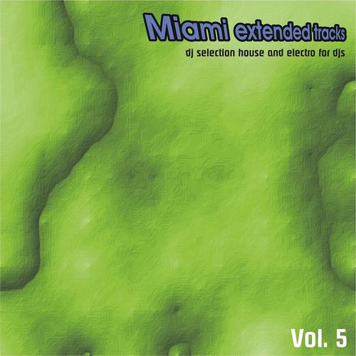 Постер альбома Miami Extended Tracks, Vol. 5