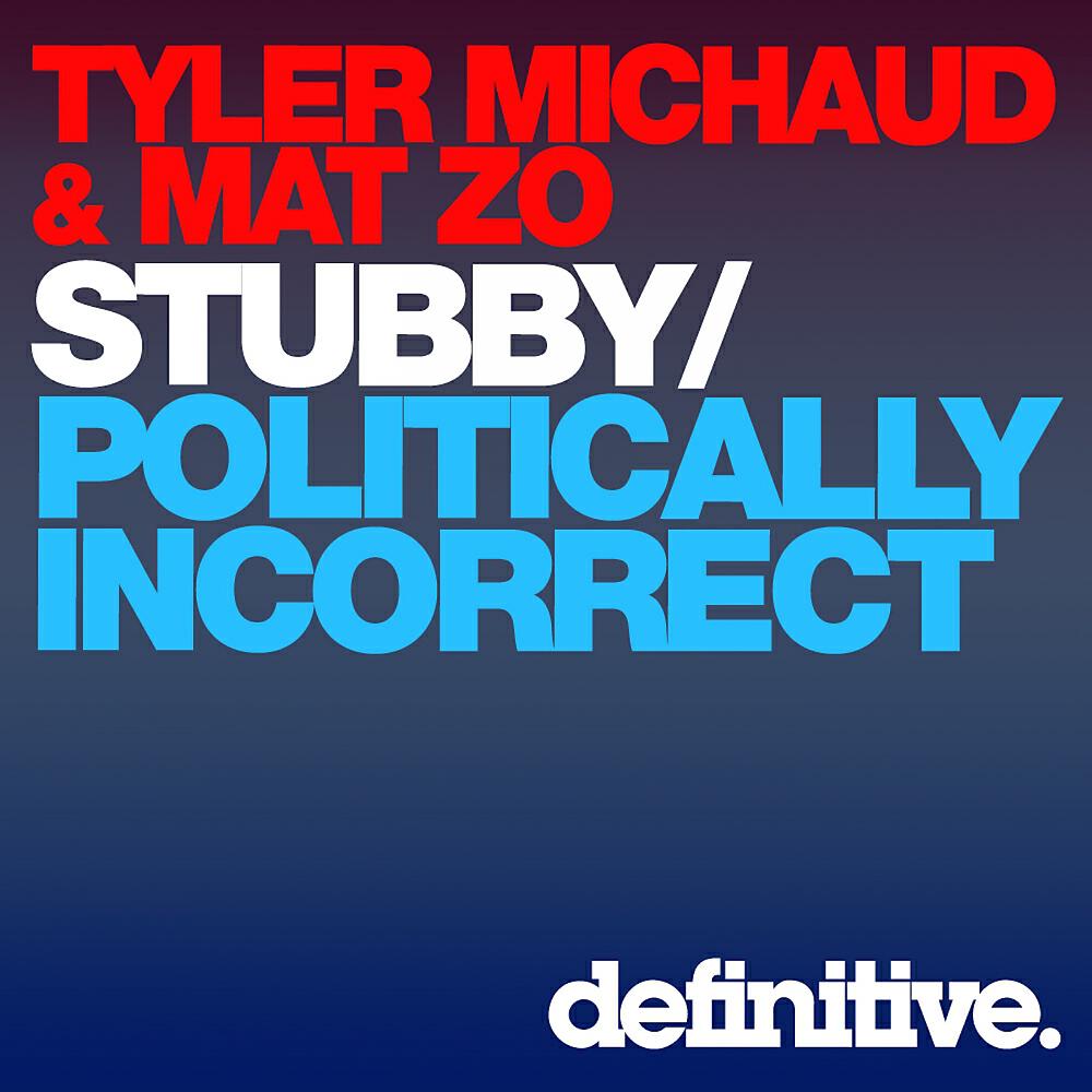 Tyler Michaud - Politically Incorrect (Acquaviva Version 2)