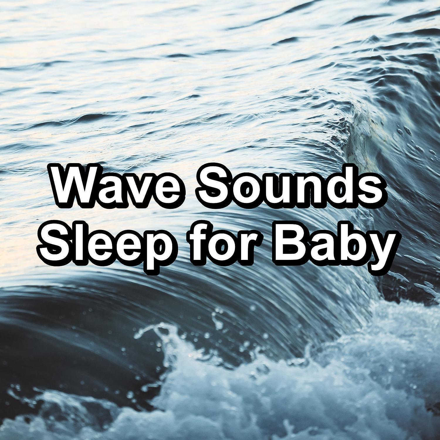 Постер альбома Wave Sounds Sleep for Baby