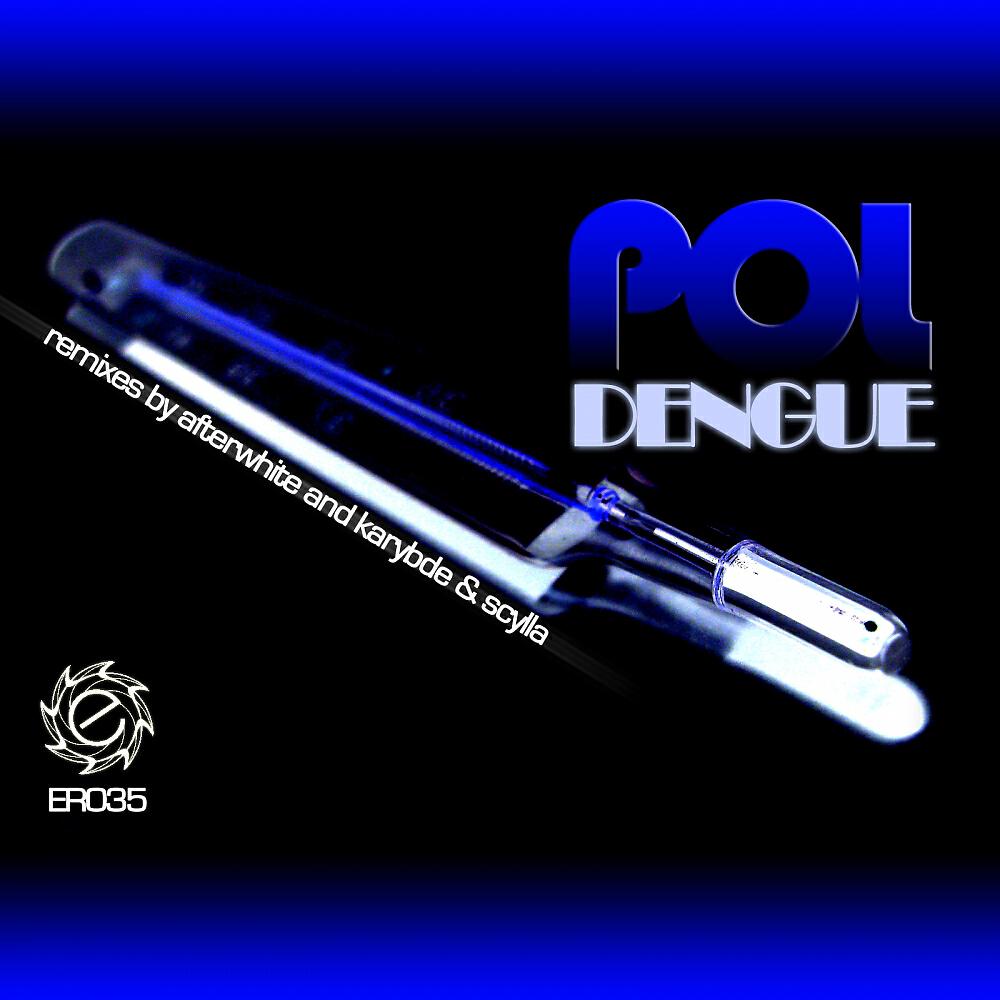 POL - Dengue (Karybde & Scylla Remix)