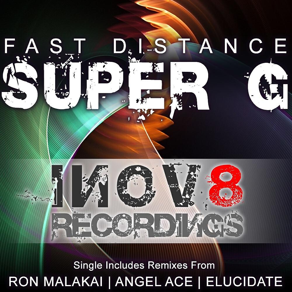 Fast Distance - Super G (Ron Malakai Remix)