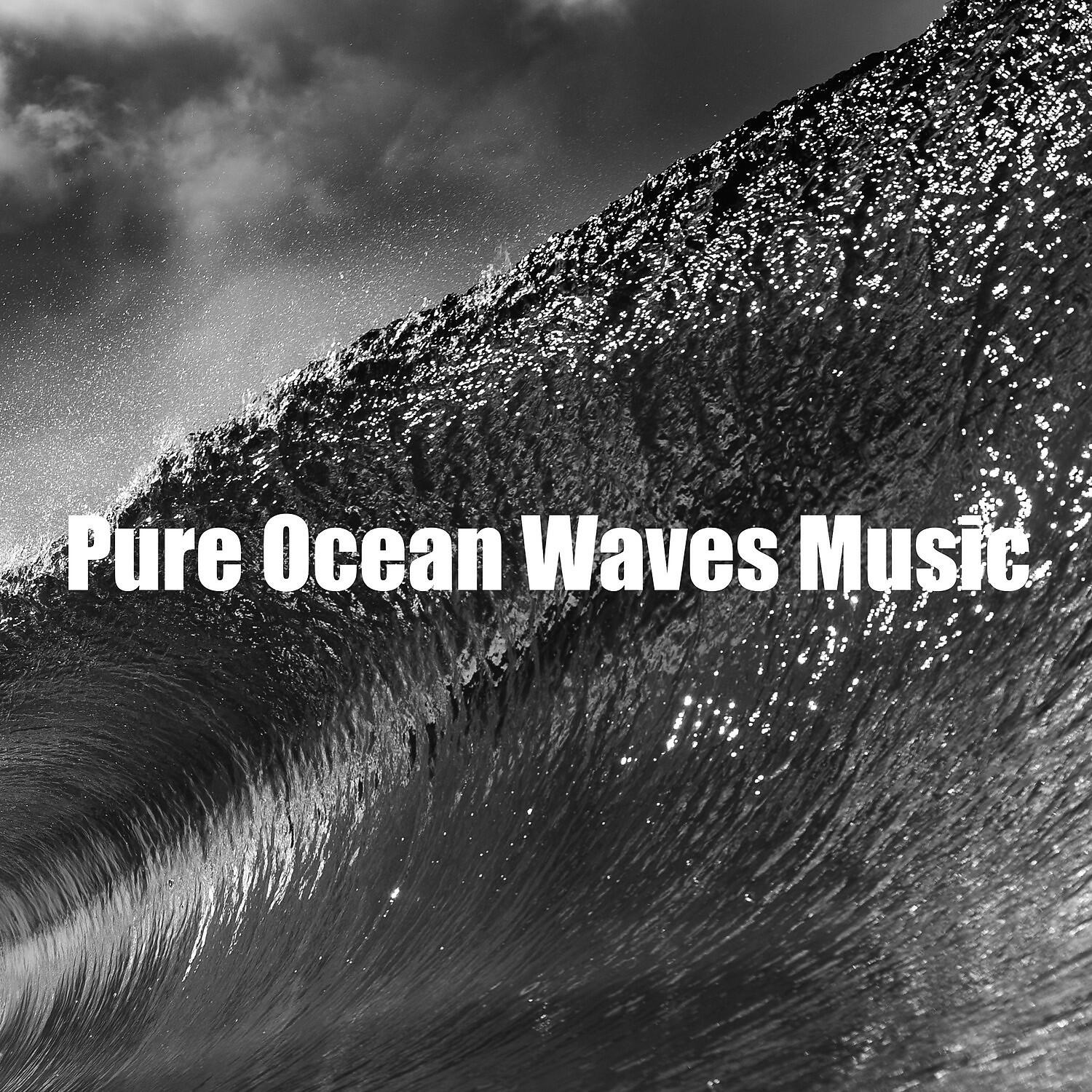 Sleeping Soothing Ocean Sounds - Pure Ocean Waves Music