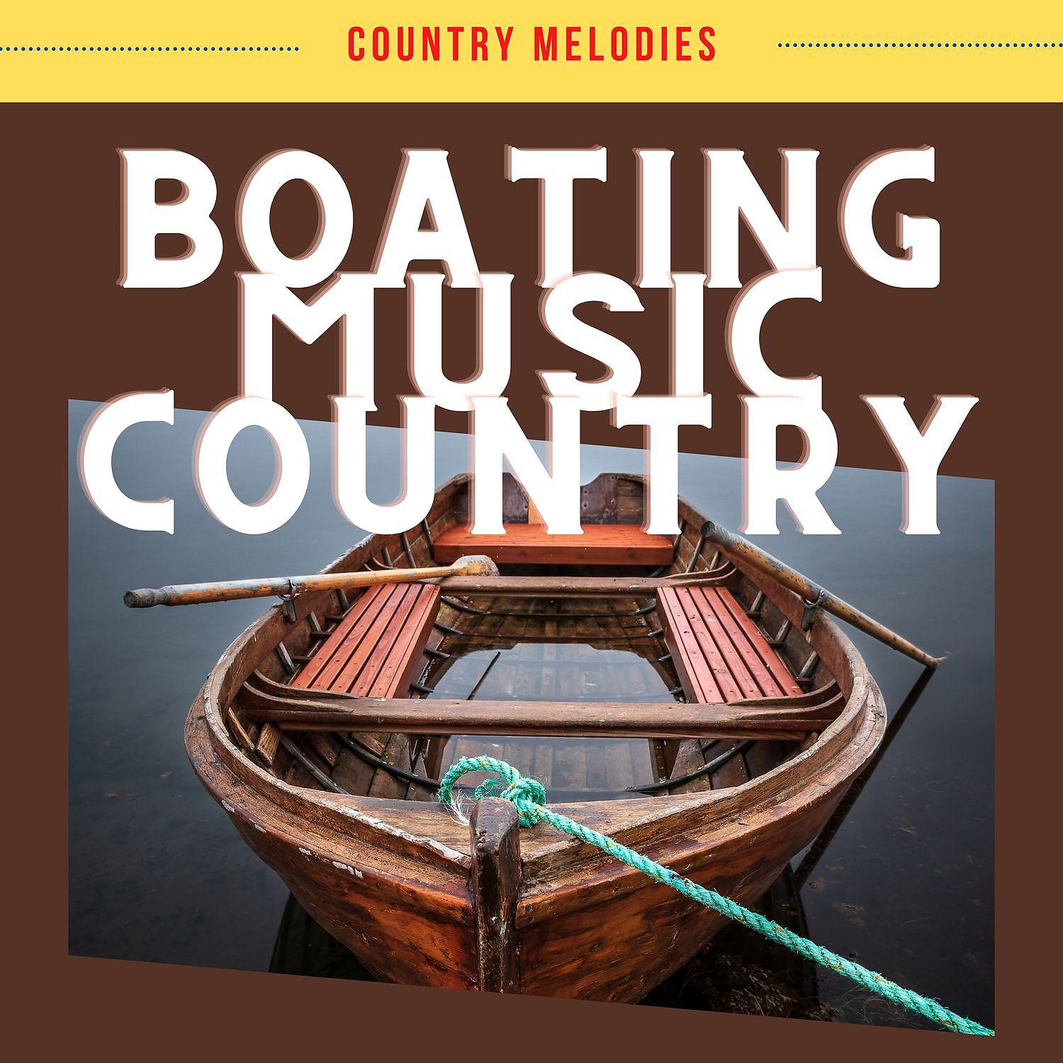 Постер альбома Boating Music Country