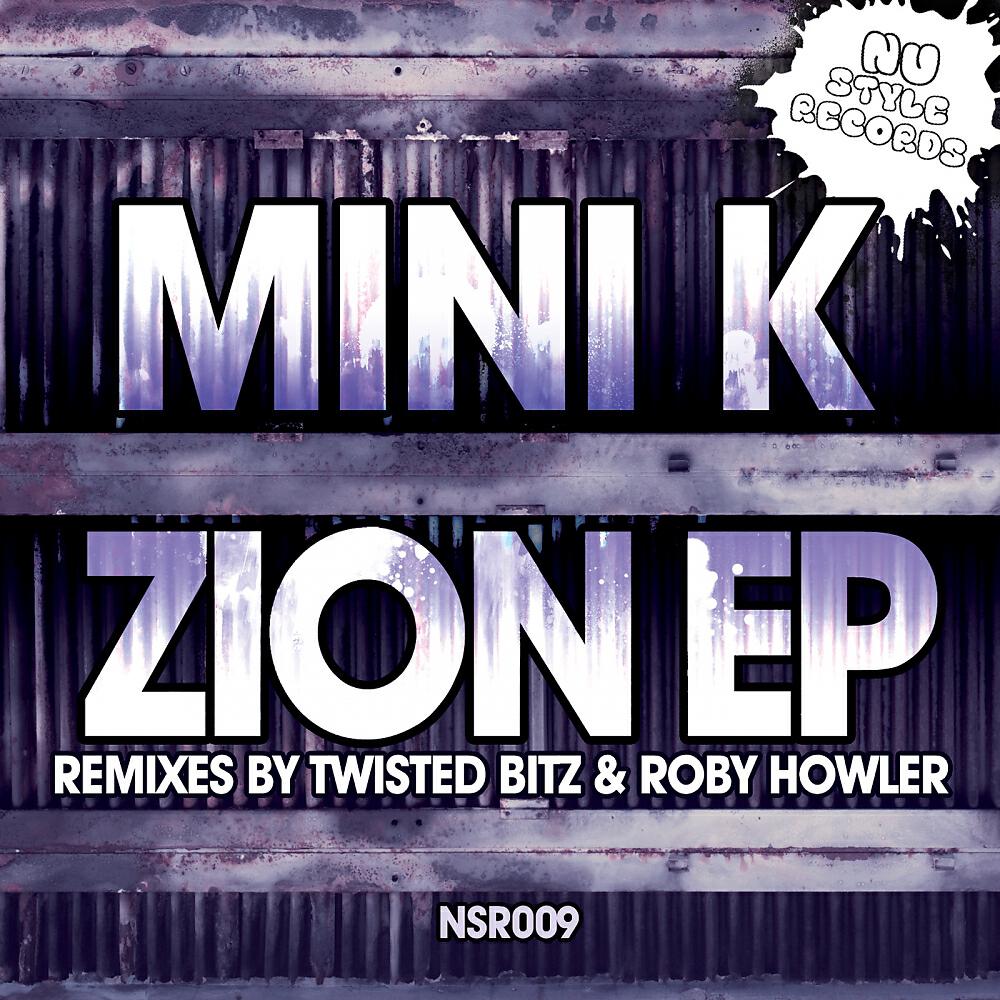 Mini K - Zion (Twisted Bitz Rising Damp Remix)