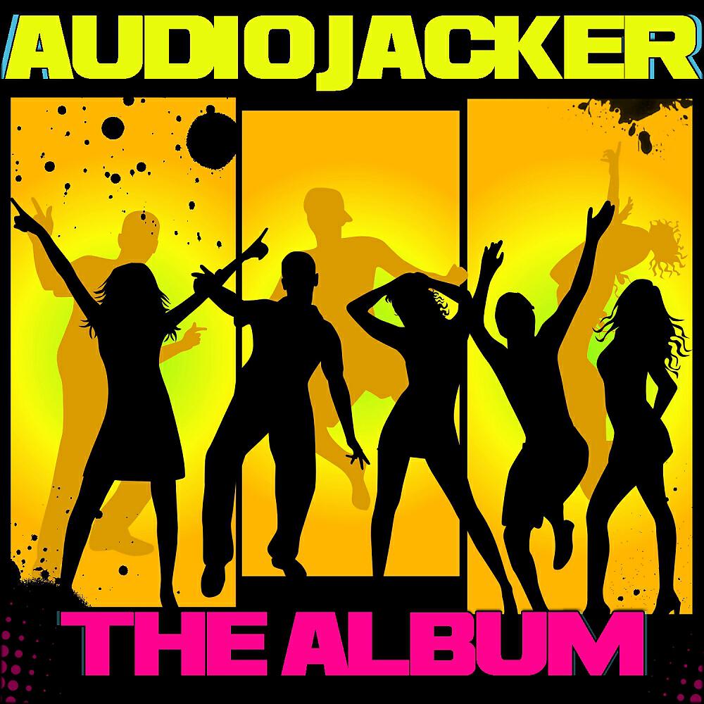 Audio Jacker - Don't Push Me