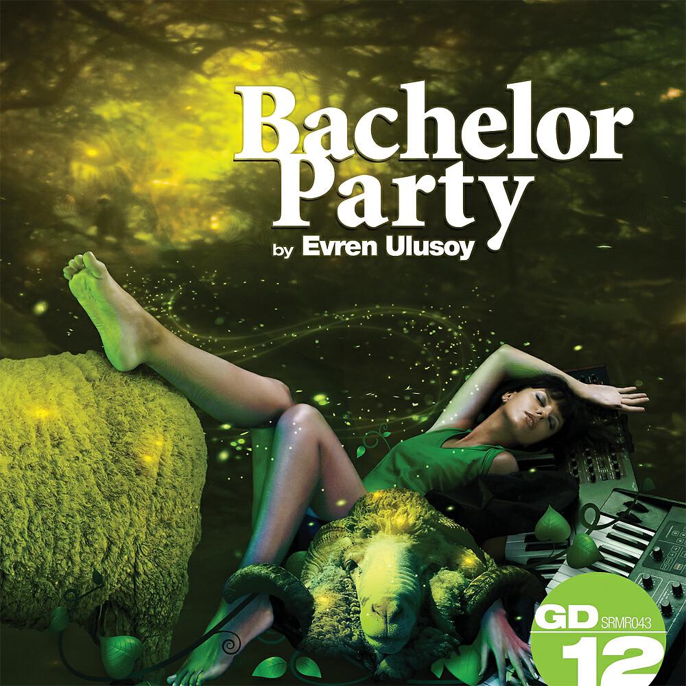 Evren Ulusoy - Bachelor Party (Lemon Popsicle Day Mix)