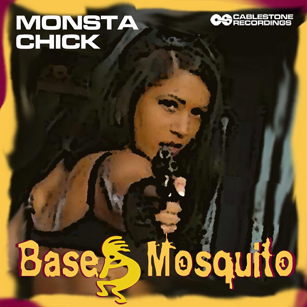 Base Mosquito - Monsta Chick (Base Mosquito Remix)