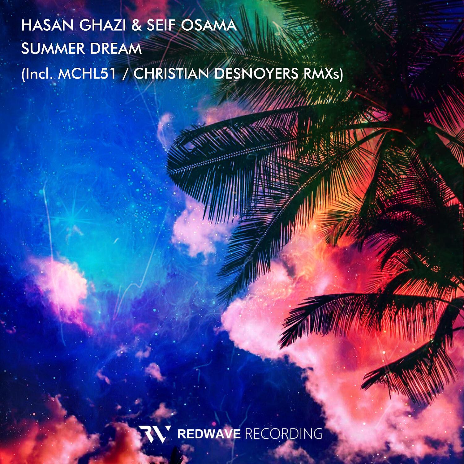 Hasan Ghazi - Summer Dream (MCHL51 Remix)