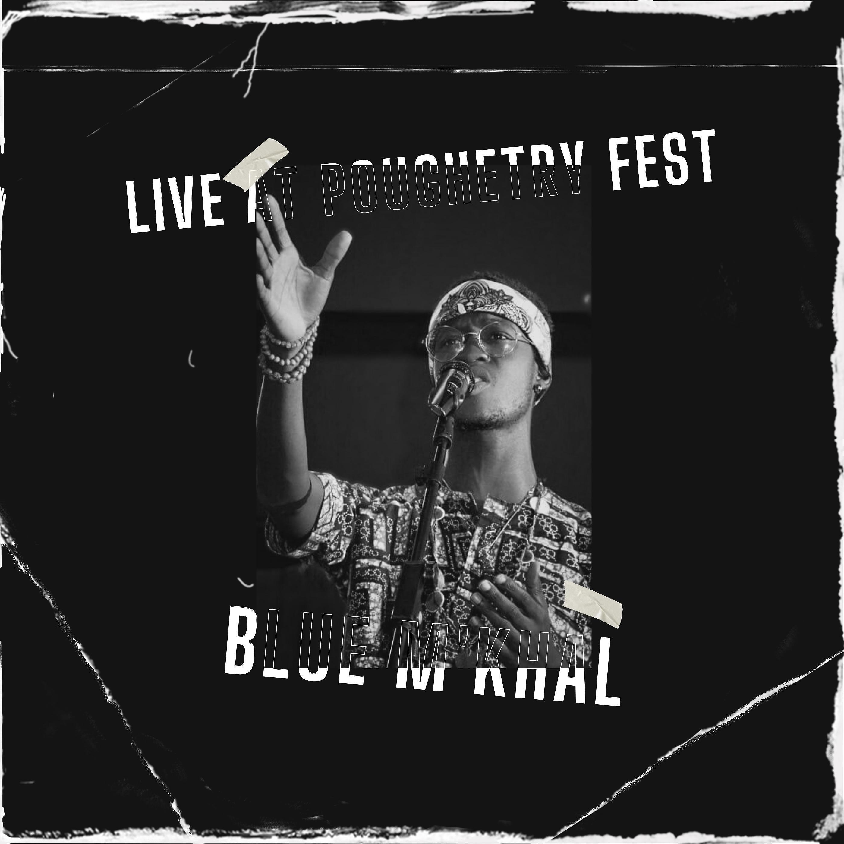 Blue M'Khal - It Could Be A Message (Live)