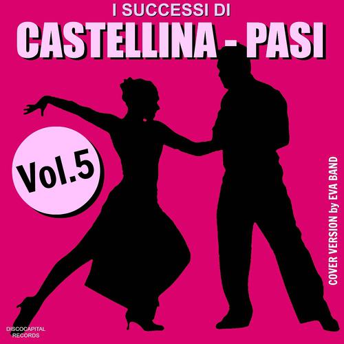 Постер альбома I successi di Castellina - Pasi, Vol. 5