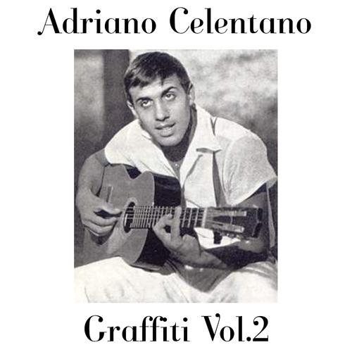 Постер альбома Adriano Celentano: Graffiti, vol. 2