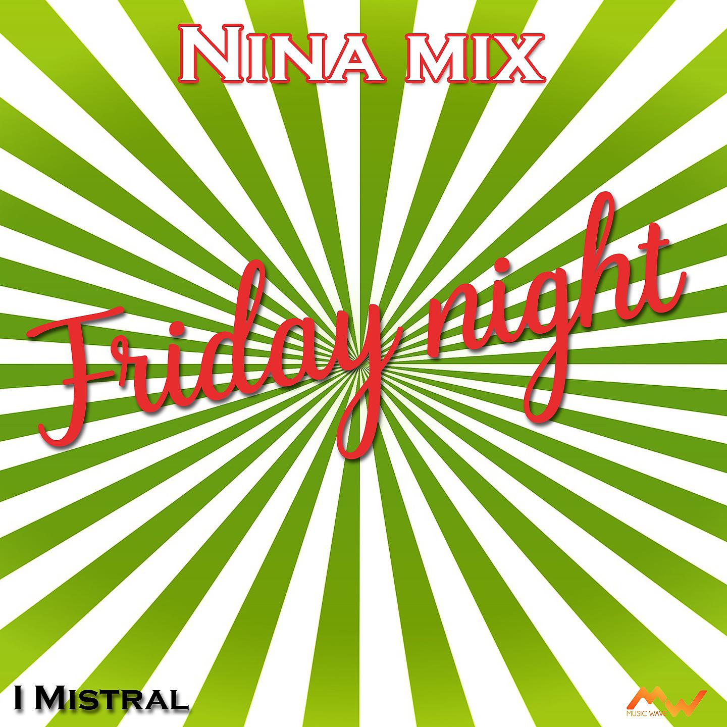 Постер альбома Friday Night / Nina