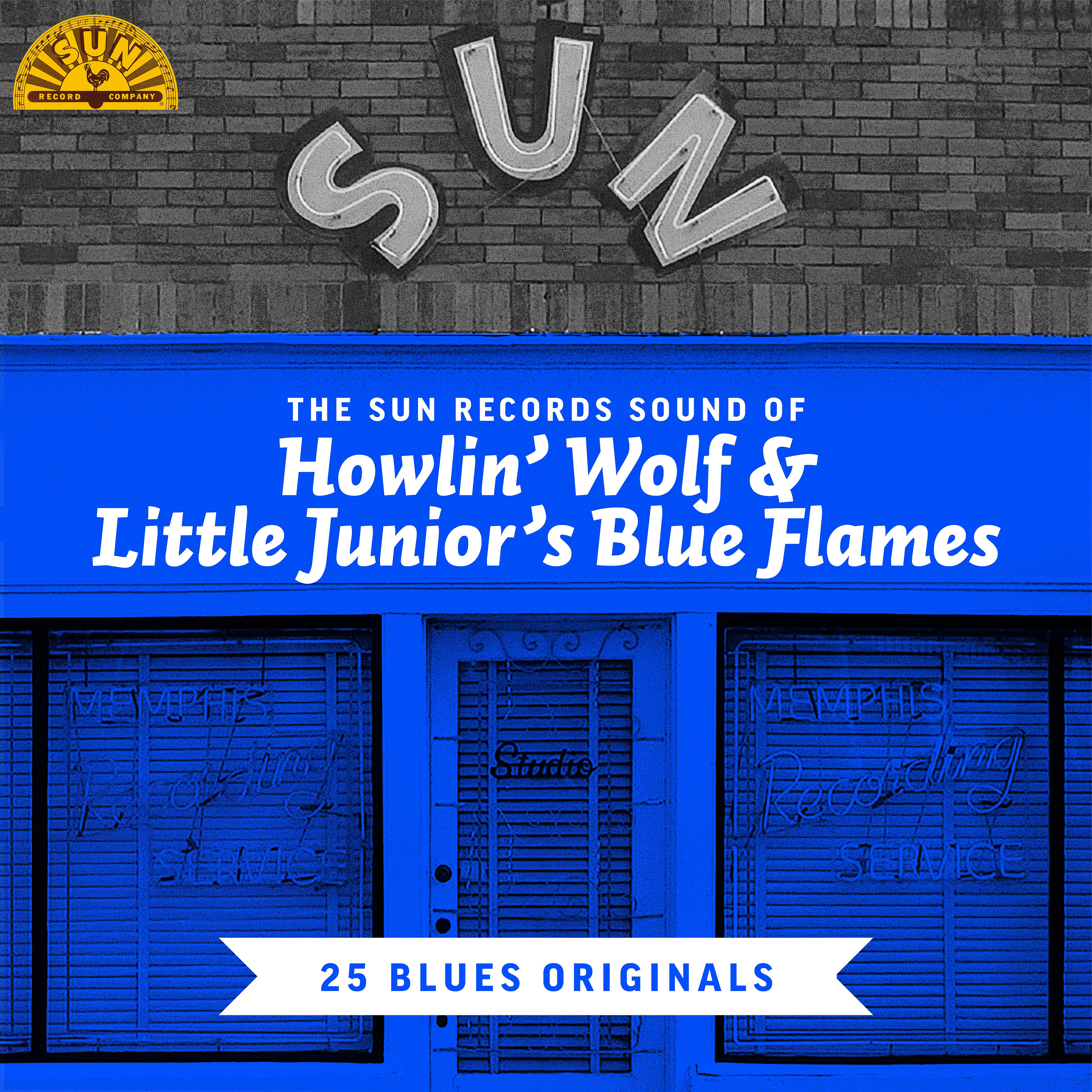 Постер альбома The Sun Records Sound of Howlin' Wolf & Little Junior's Blue Flames (25 Blues Originals)