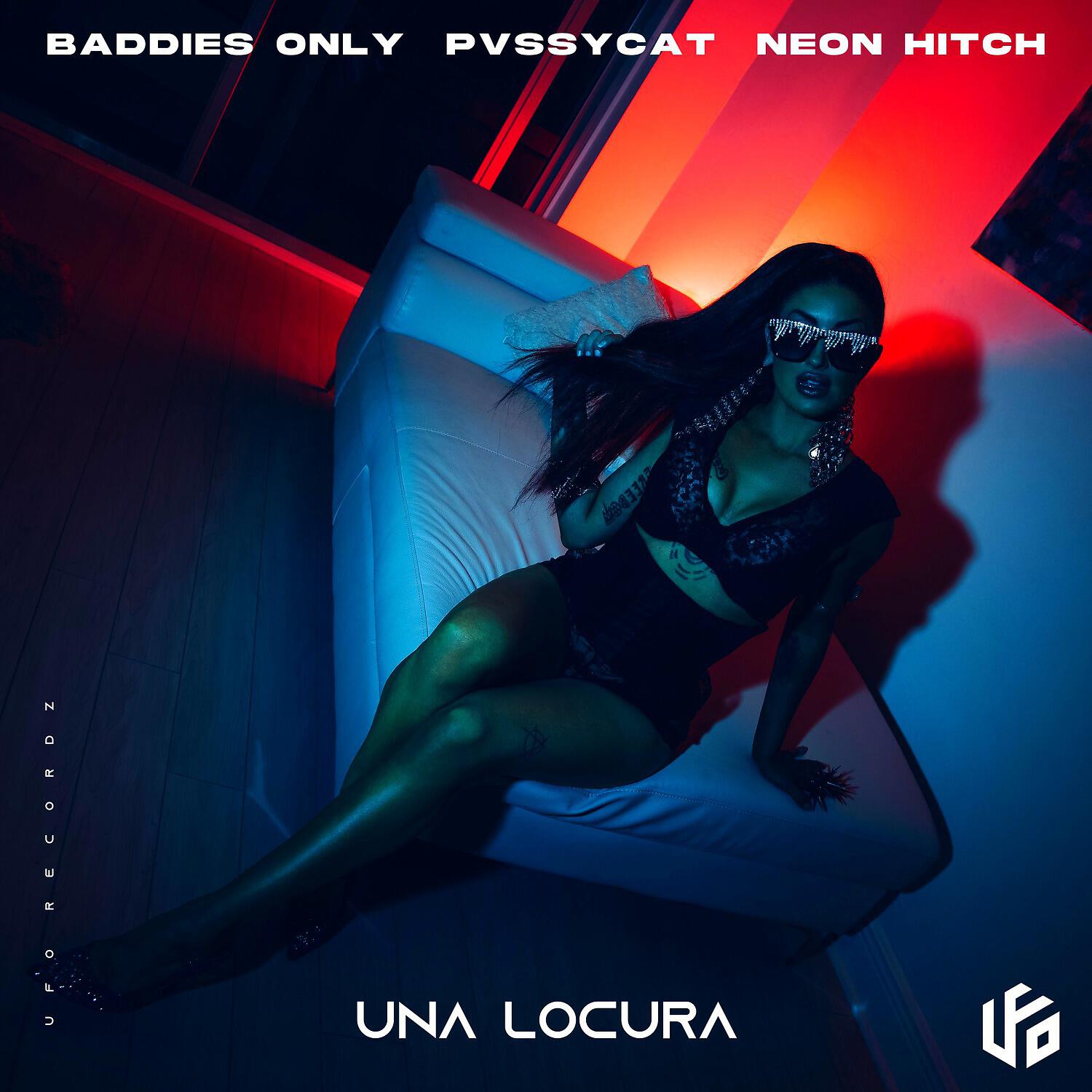 BADDIES ONLY - Una Locura (Radio Edit)