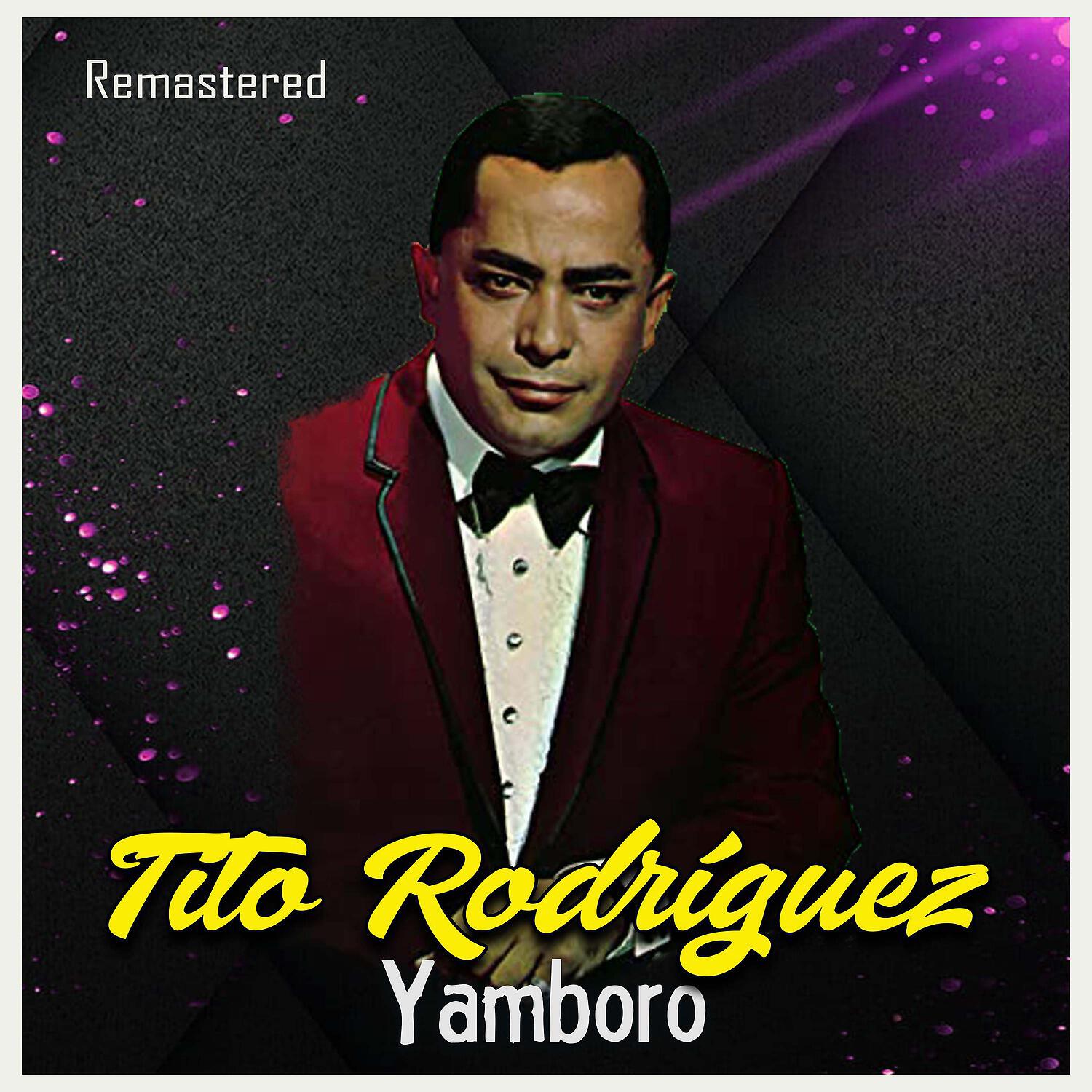 Tito Rodriguez - Luciendo el Guapachá (Remastered)