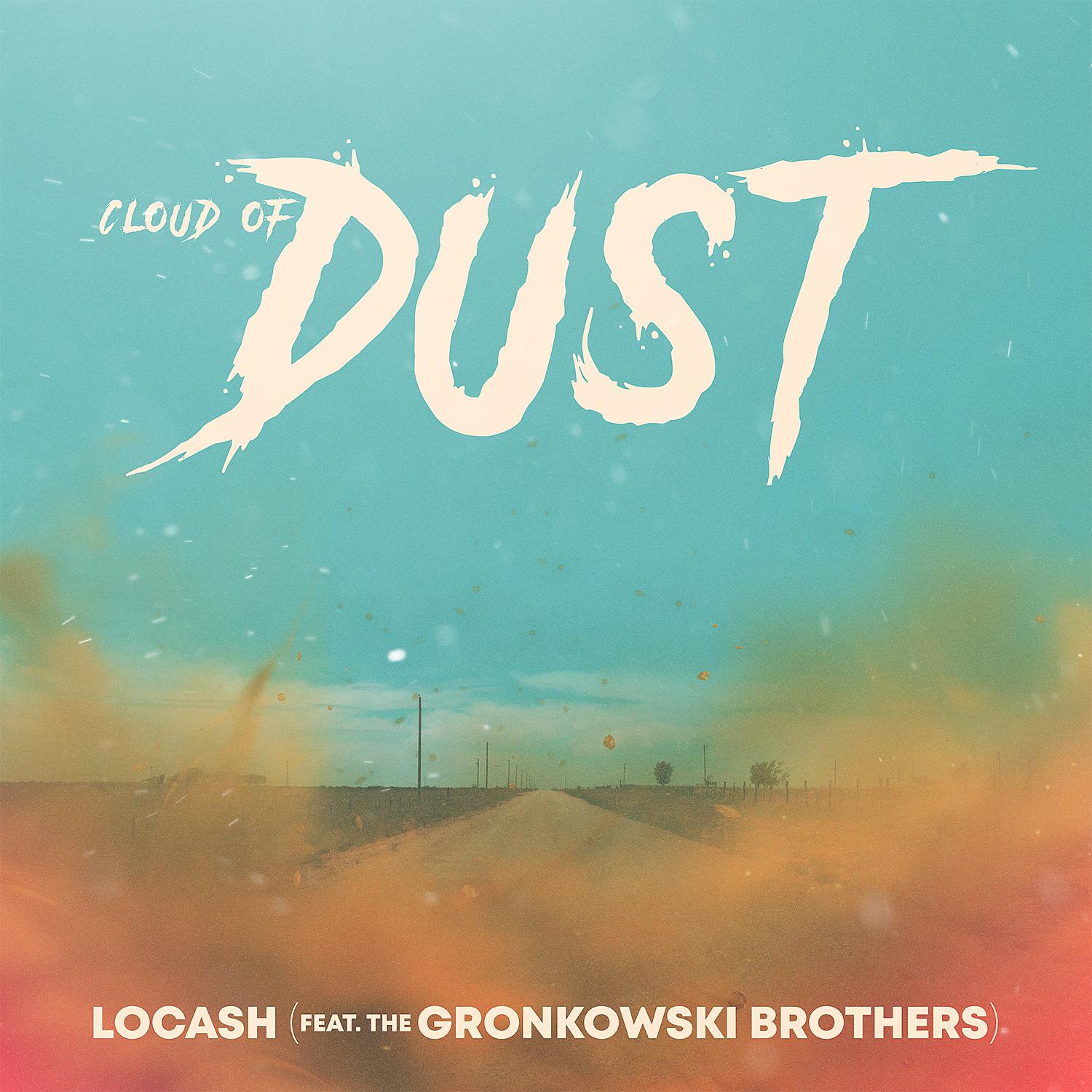 Постер альбома Cloud of Dust (feat. The Gronkowski Brothers)