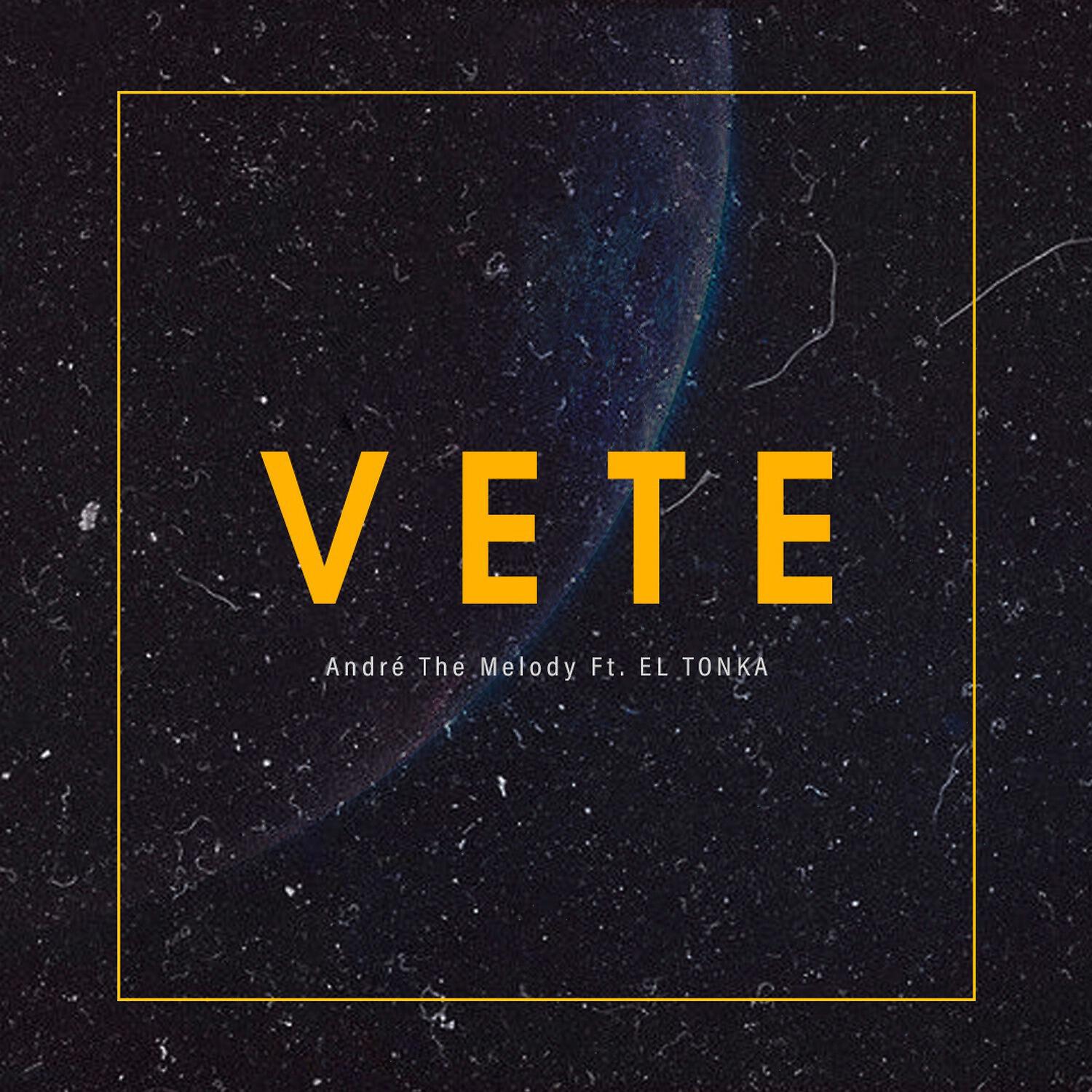 Andre The Melody - Vete