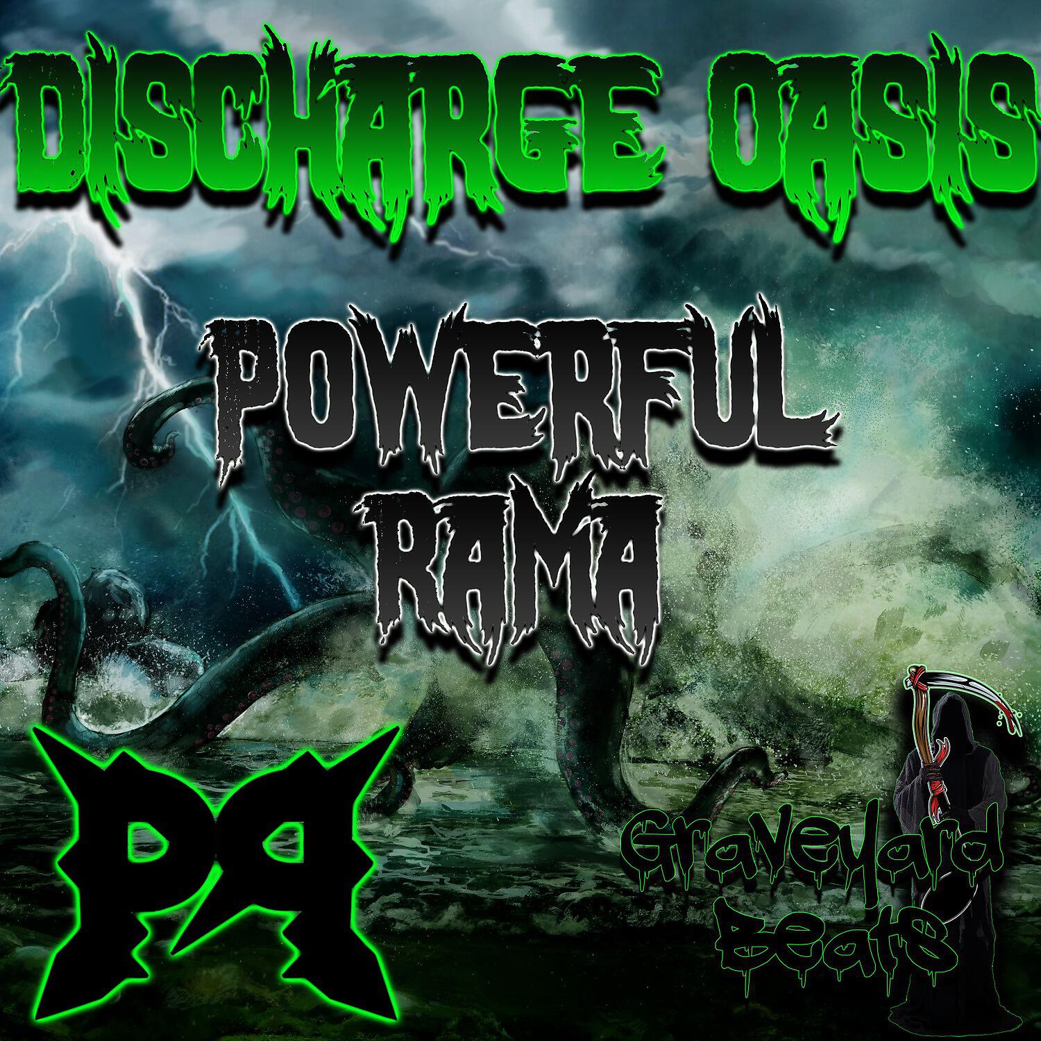 Powerful Rama - Discharge Oasis