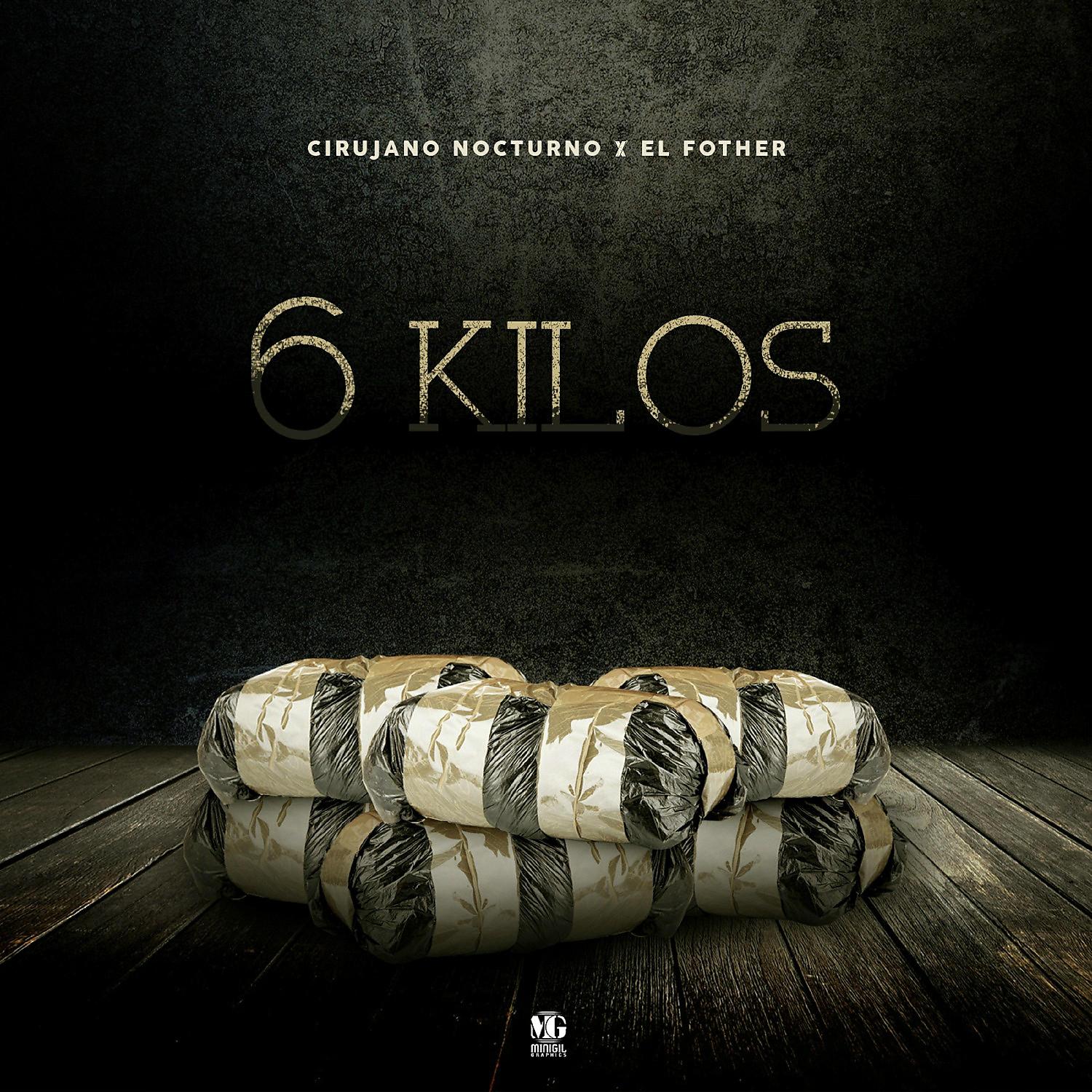 Постер альбома 6 Kilos (feat. El Fother)