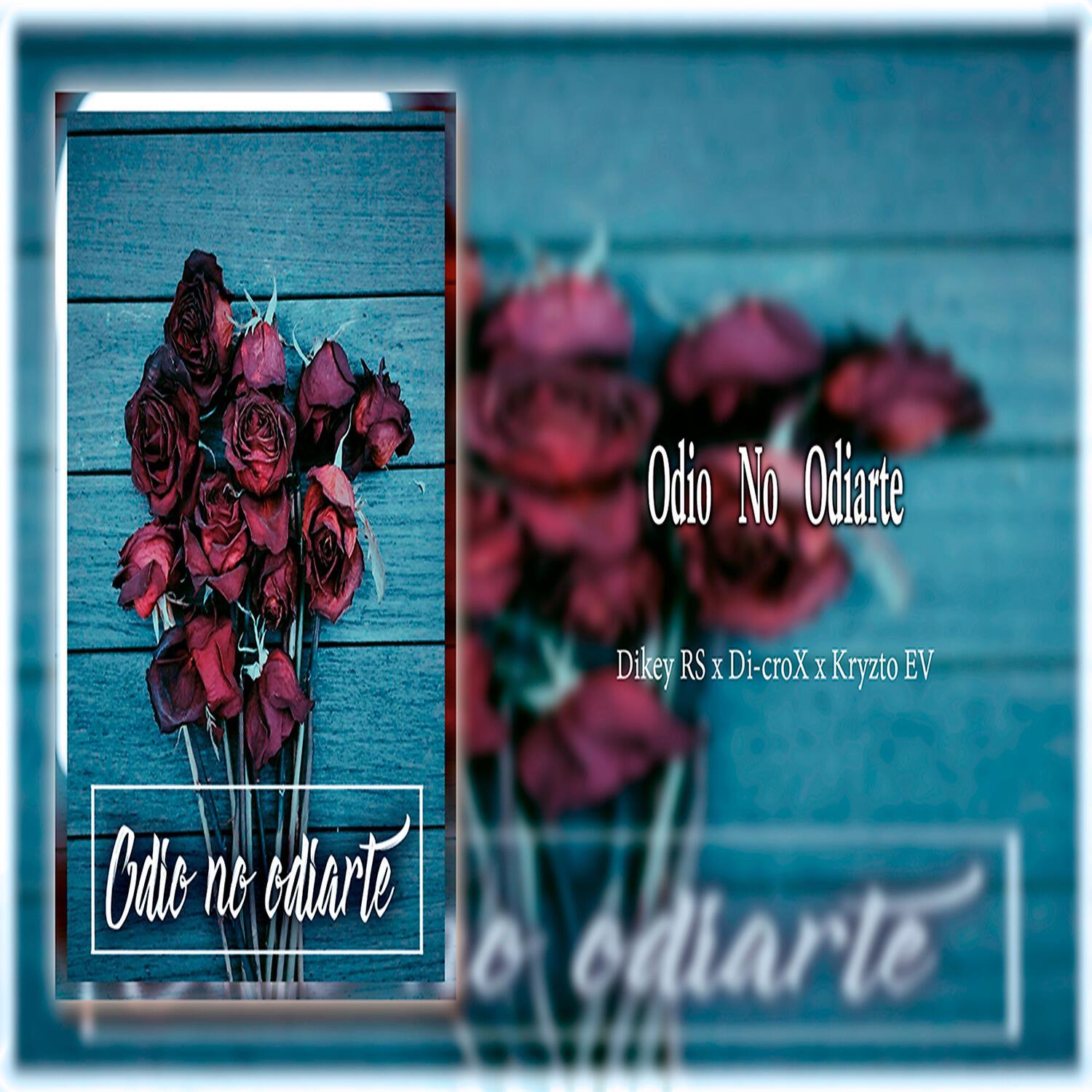 Dikey RS - Odio No Odiarte