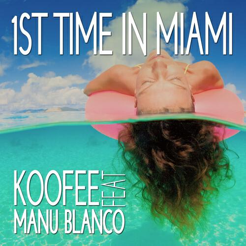 Koofee - First Time in Miami (Stefano Carparelli Mix)