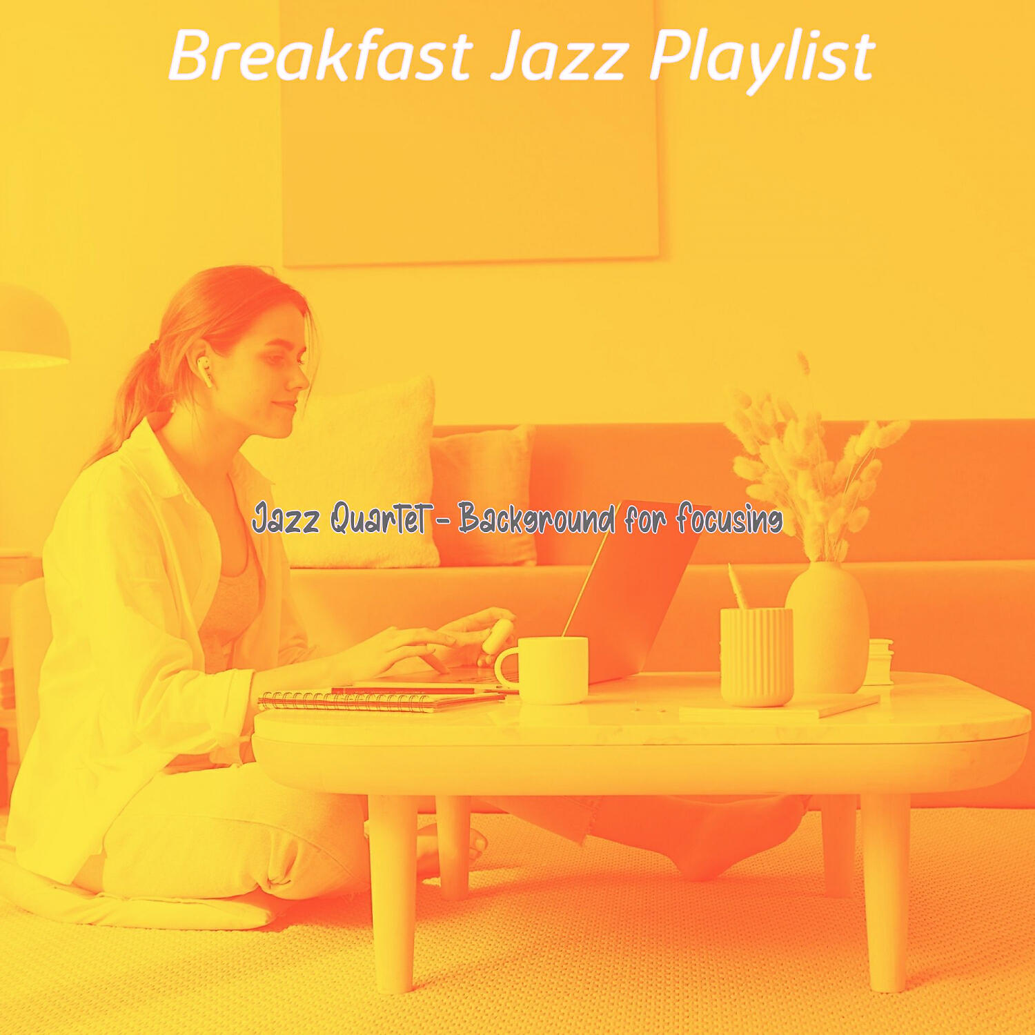 Breakfast Jazz Playlist - Cheerful Focusing