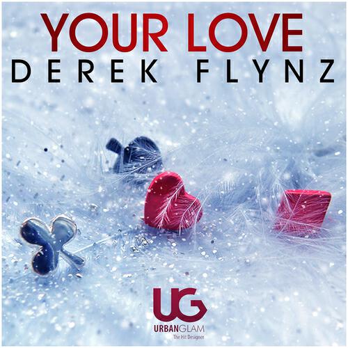 Derek Flynz - Your Love (Extended Mix)