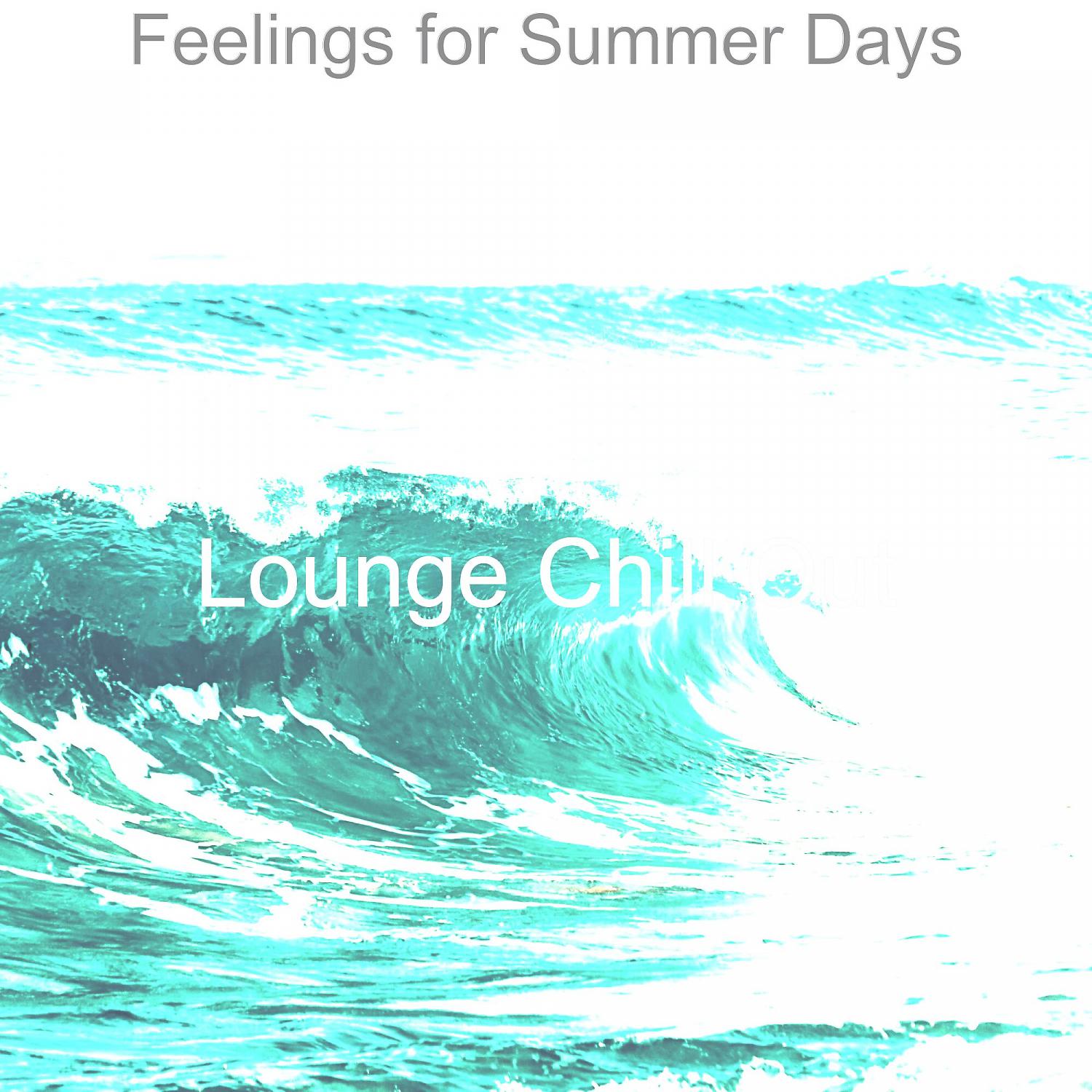Постер альбома Feelings for Summer Days
