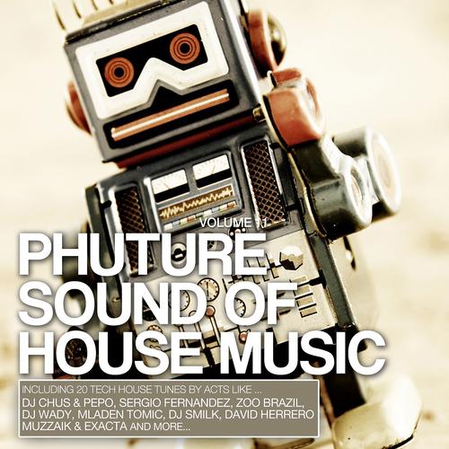 Постер альбома Phuture Sound Of House Music, Vol. 11