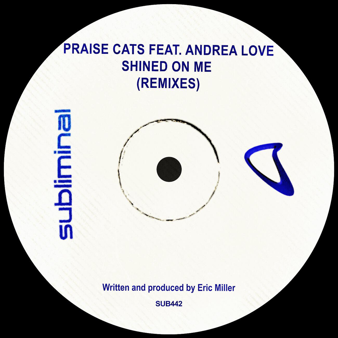 Praise Cats - Shined On Me (E-Smoove Vocal Mix)