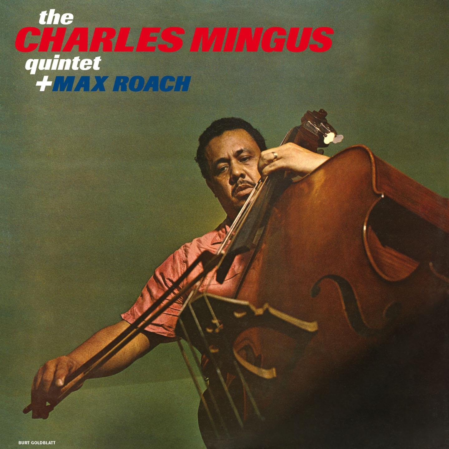 Постер альбома Charles Mingus Quintet + Max Roach