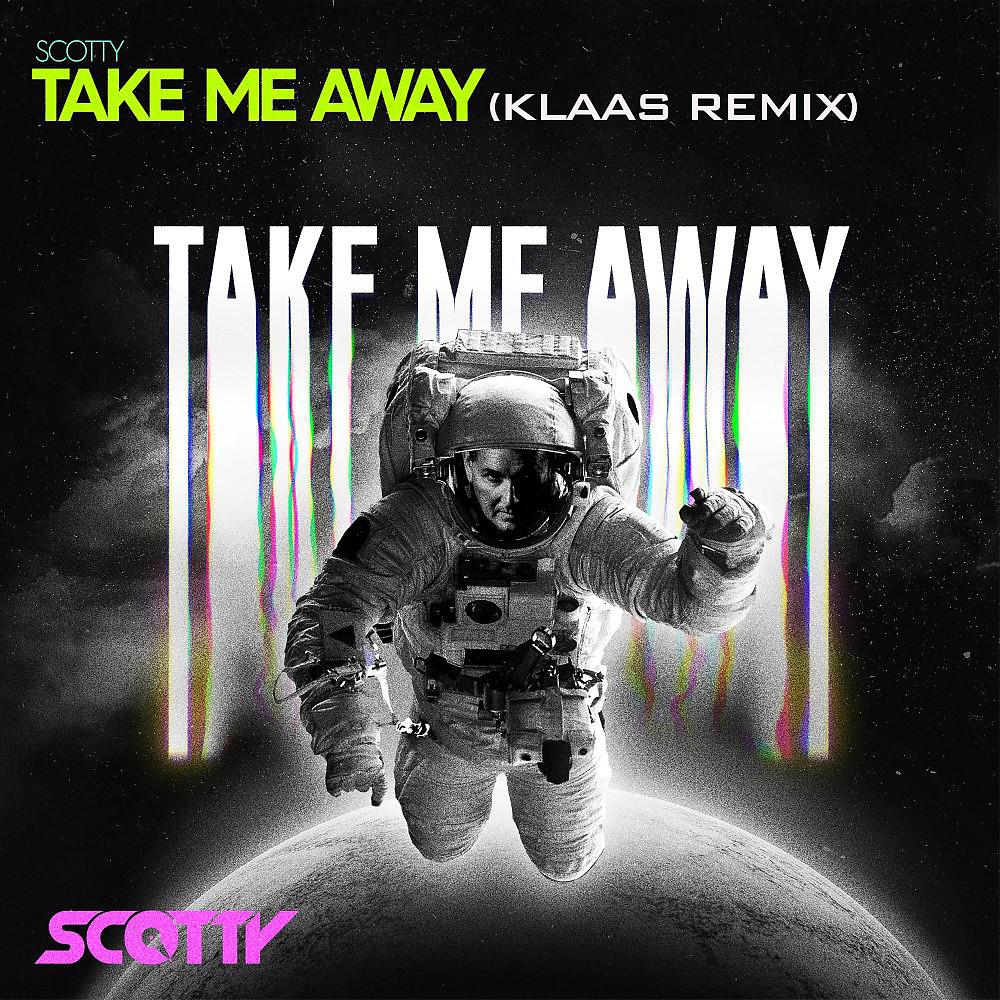 Постер альбома Take Me Away (Klaas Remix)