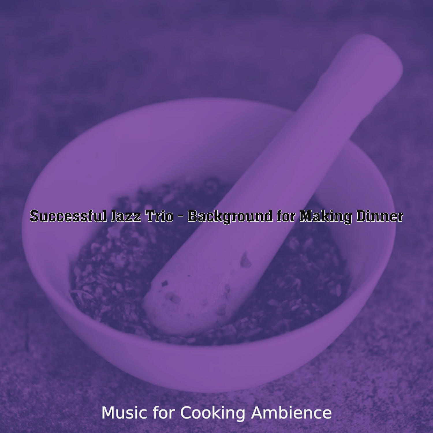 Music for Cooking Ambience - Brilliant Backdrops for Sunday Brunch