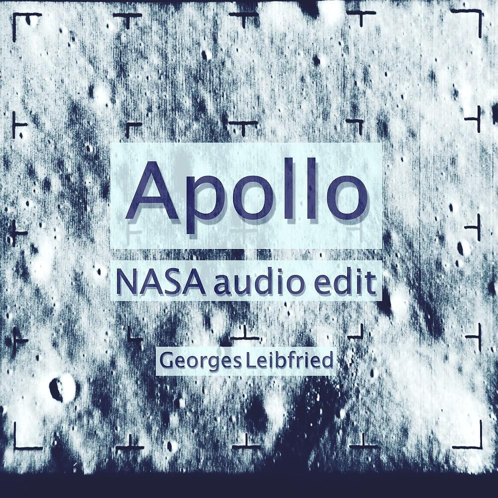 Georges Leibfried - Leaving Tranquility (NASA Audio Edit)