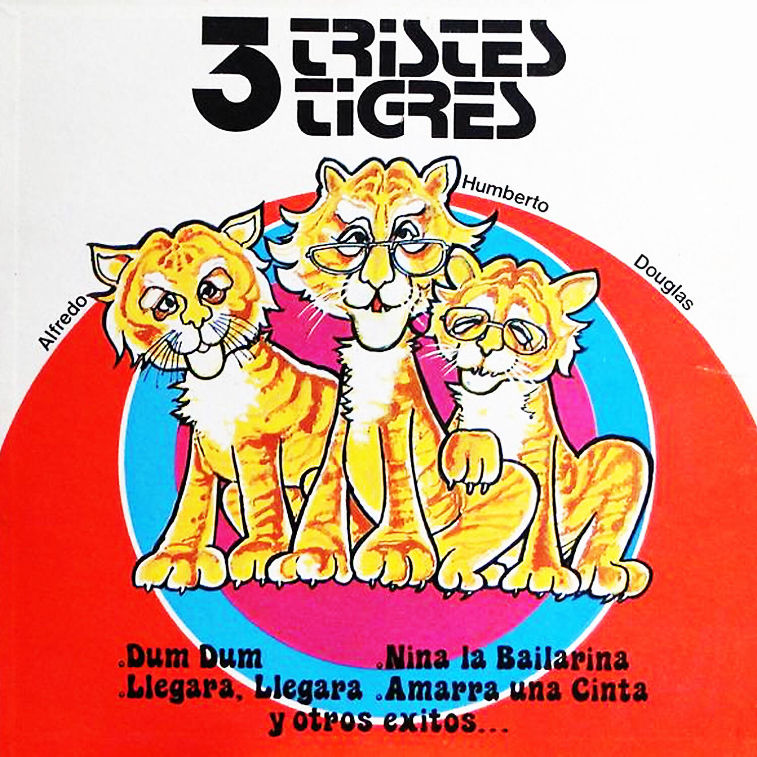 Tres Tristes Tigres - Aquí Estaré