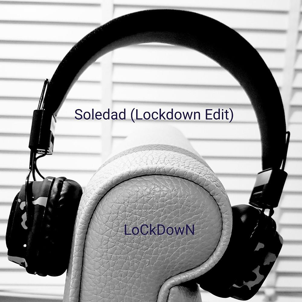 Постер альбома Soledad (Lockdown Edit)