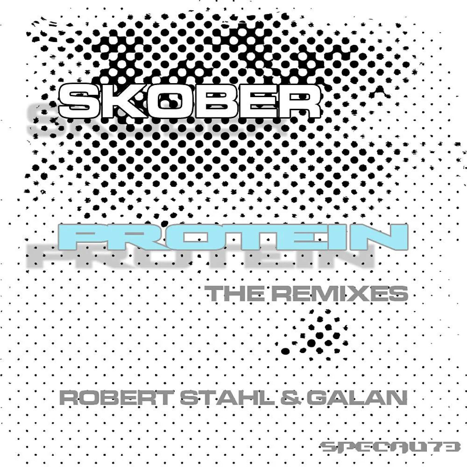 Skober - Protein (Robert Stahl Remix)