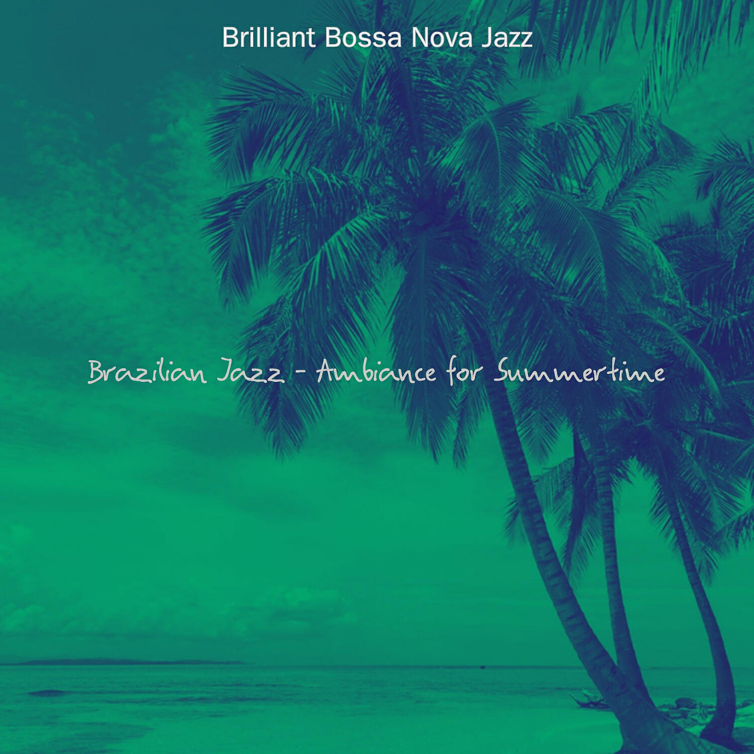 Brilliant Bossa Nova Jazz - Background for Brazilian Restaurants
