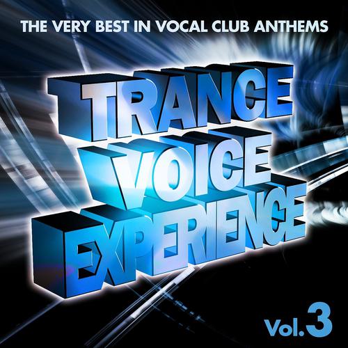 Постер альбома Trance Voice Experience, Vol. 3