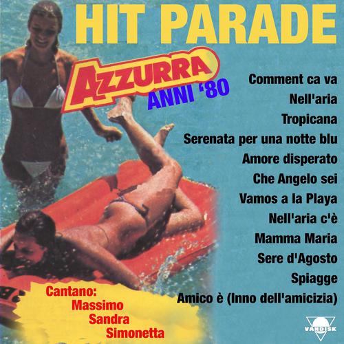 Постер альбома Hit parade azzurra anni '80