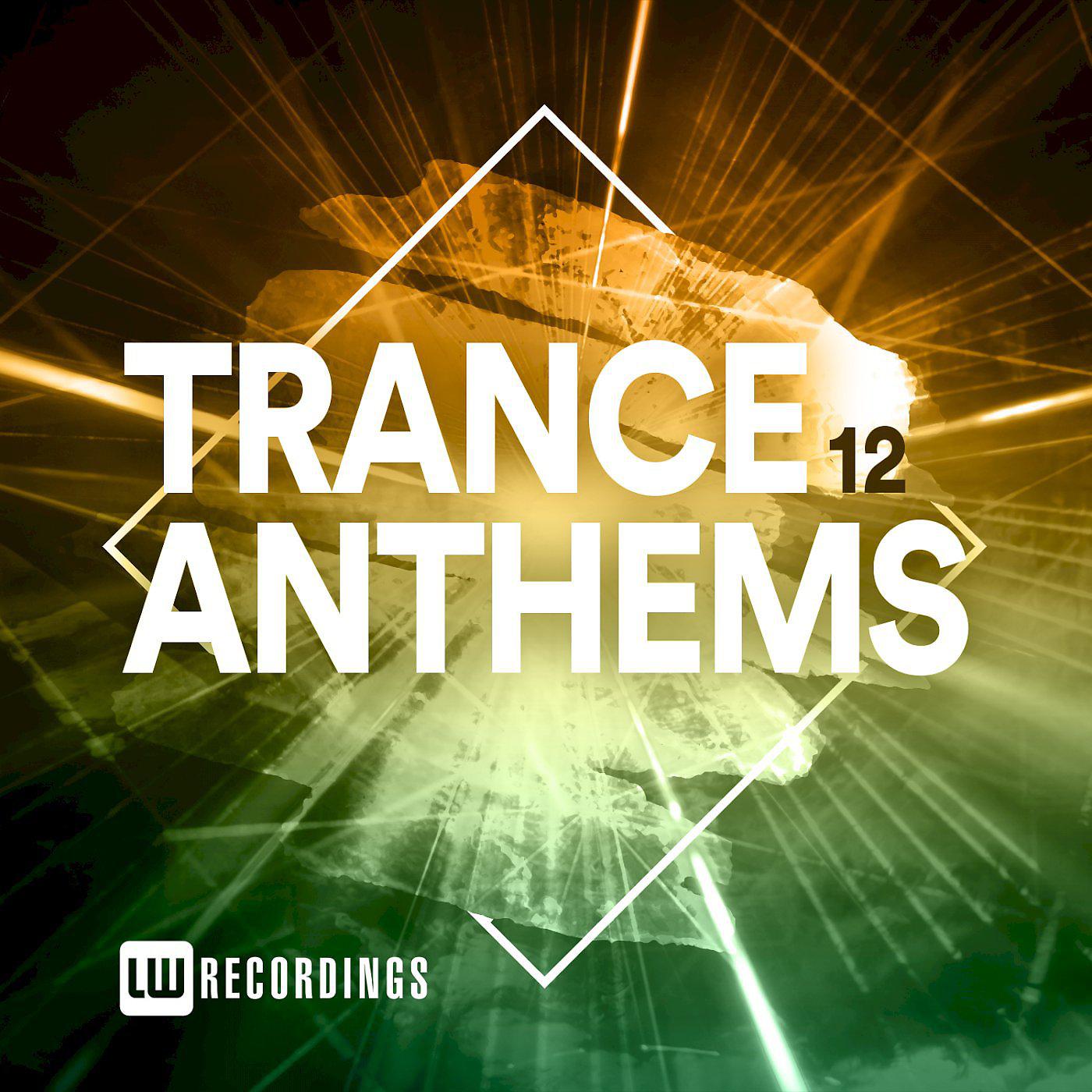 Постер альбома Trance Anthems, Vol. 12