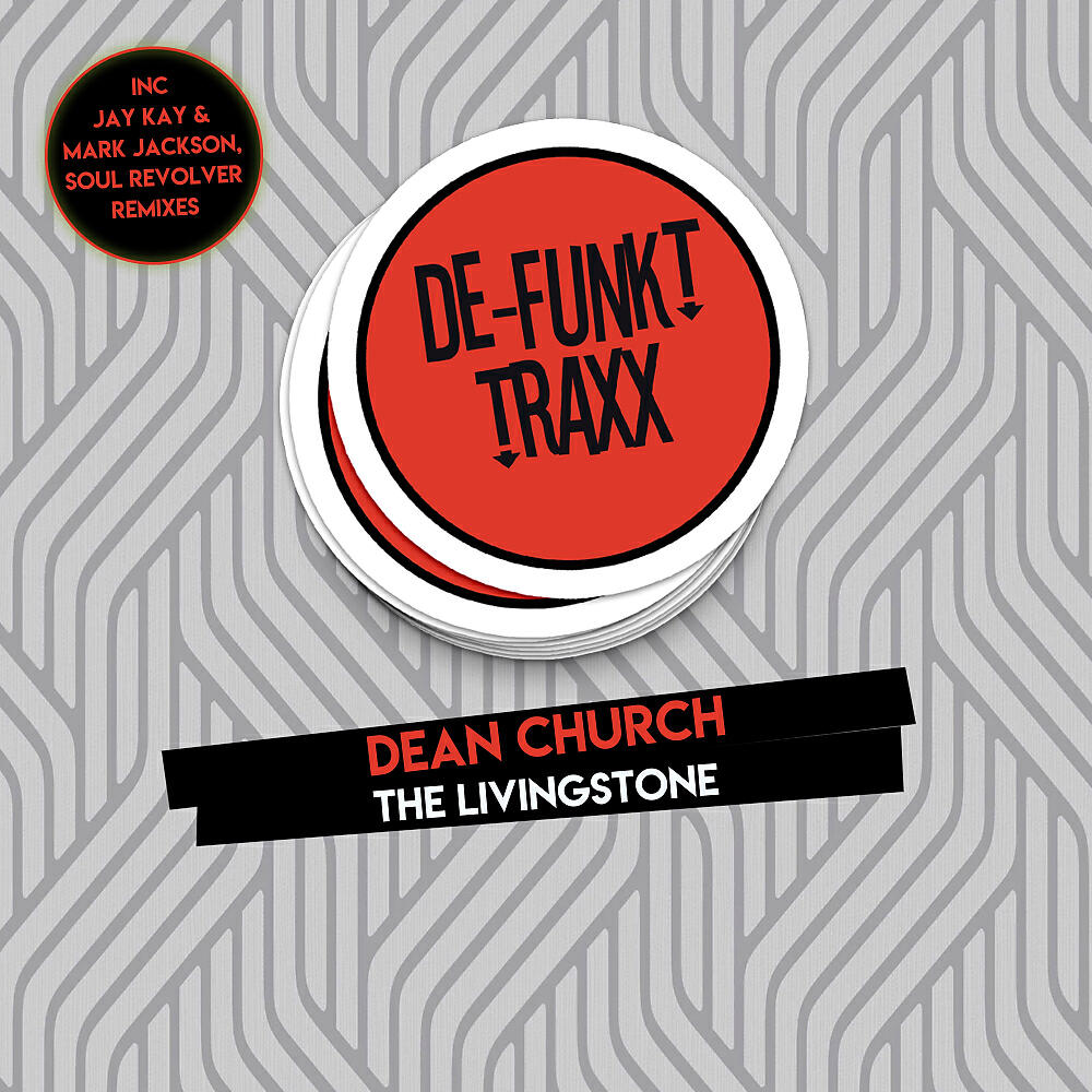 Dean Church - The Livingstone (Jay Kay & Mark Jackson Remix)