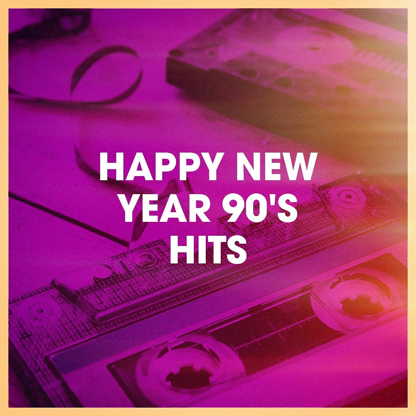 Постер альбома Happy New Year 90's Hits